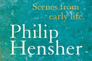 Cover for Scenes From Early Life by Philip Hensher. Photo / Supplied