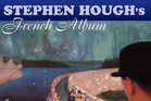 French Album by Stephen Hough. French Album by Stephen Hough.