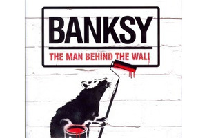Banksy: The Man Behind the Wall by Will Ellsworth-Jones. Photo / Supplied