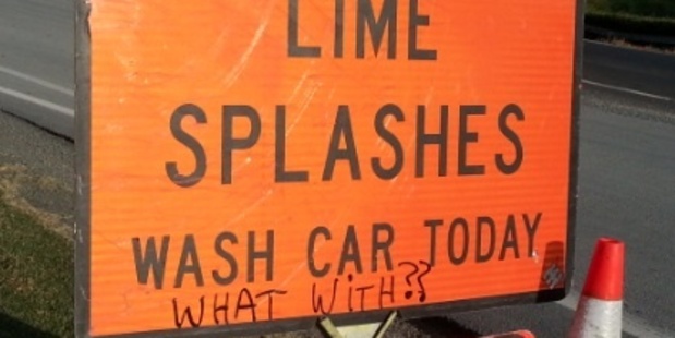 Bryn Lockie saw this after road works in Kaukapakapa. "With the worst drought in living memory and most people around here on tank water they haven't washed their cars for months," he says.