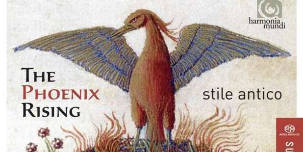 Stile Antico: The Phoenix Rising (Harmonia Mundi)