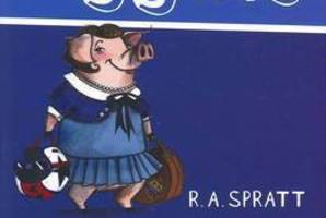 The Adventures of Nanny Piggins by R.A. Spratt