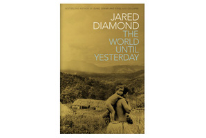 The World Until Yesterday by Jared Diamond. Photo / Supplied