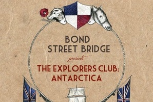 'The Explorers Club: Antarctica' by Bond Street Bridge.