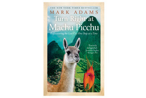 'Turn Right at Machu Picchu' by Mark Adams. Photo / Supplied