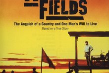 The Killing Fields.