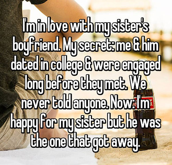 In one shock confession a woman revealed that not only had she previously dated her sister's boyfriend but they had once been engaged. Photo / Whisper
