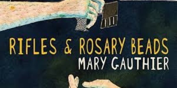 Mary Gauthier, Rifles and Rosary Beads